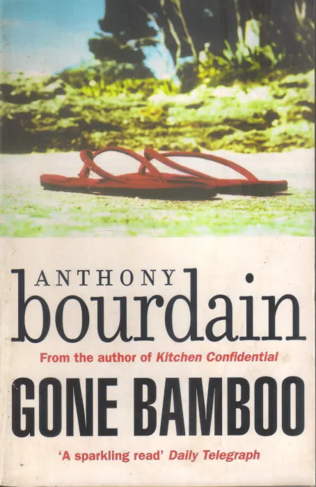 GONE BAMBOO BY ANTHONY BOURDAIN