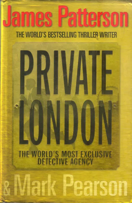 PRIVATE LONDON BY JAMES PATTERSON &amp;MARK PEARSON