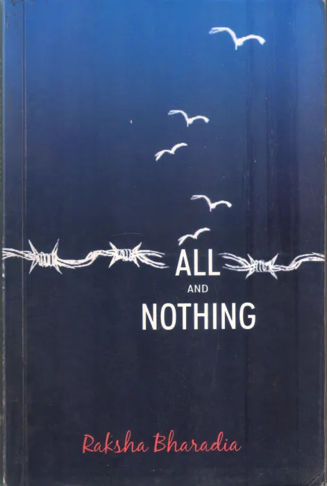 ALL AND NOTHING BY RAKSHA BHARADIA