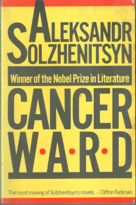 CANCER WARD BY ALEKSANDAR SOLZHENITSYN