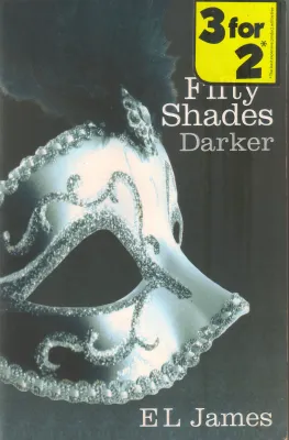 FIFTY SHADES DARKER BY E L JAMES