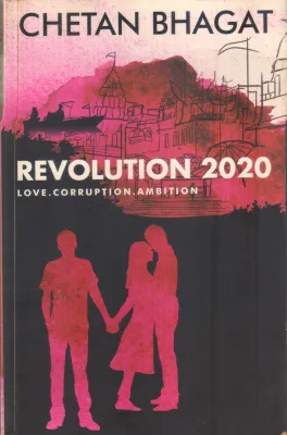 REVOLUTION 2020 BY CHETAN BHAGAT