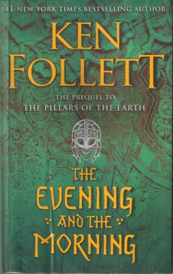 THE EVENING AND THE MORNING BY KEN FOLLETT