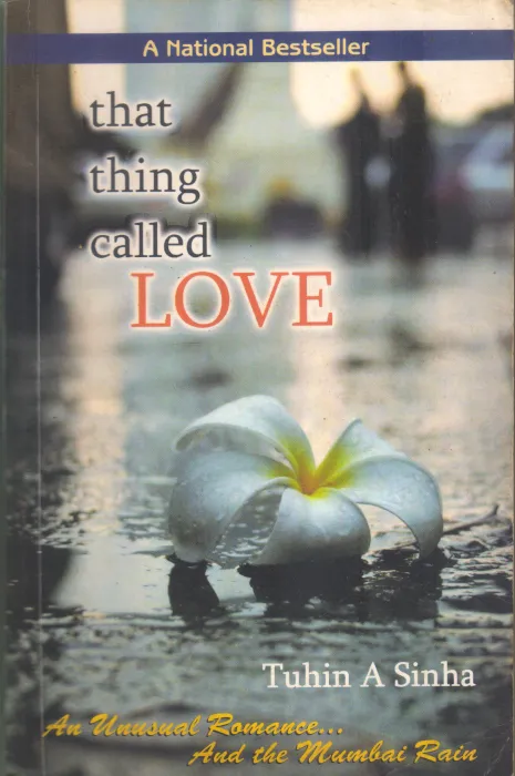 THAT THING CALLED LOVE BY TUHIN A SINHA