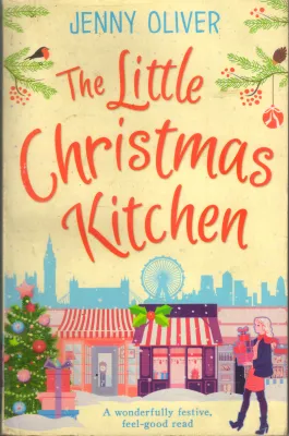 THE LITTLE CHRISTMAS KITCHEN BY JENNY OLIVER
