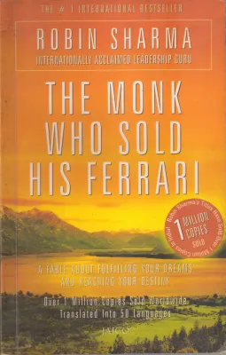 THE MONK WHO SOLD HIS FERRARI BY ROBIN SHARMA