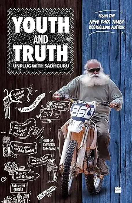 YOUTH AND TRUTH:UNPLUG WITH SADHGURU BY SADHGURU