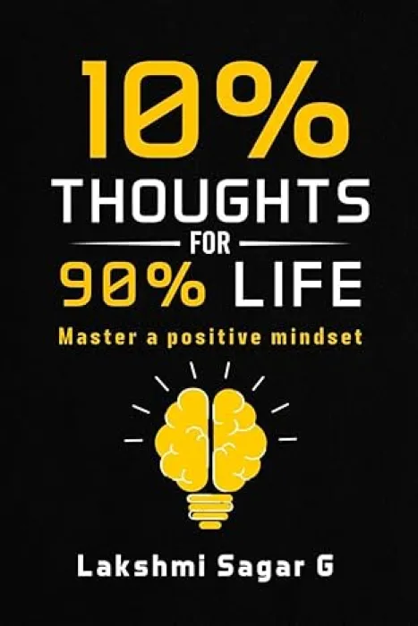 10% Thoughts for 90% Life