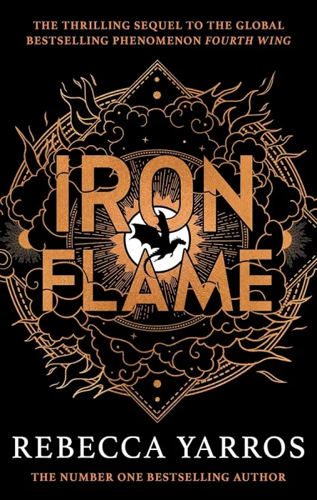 Iron Flame: DISCOVER THE GLOBAL PHENOMENON THAT EVERYONE CAN'T STOP TALKING ABOUT! (The Empyrean)