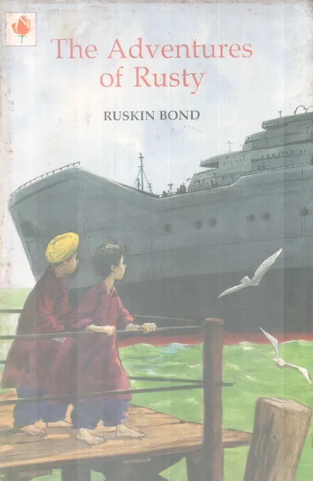 THE ADVENTURES OF RUSTY BY RUSKIN BOND