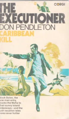 THE EXECUTIONER -CARIBBEAN KILL BY DON PENDLETON