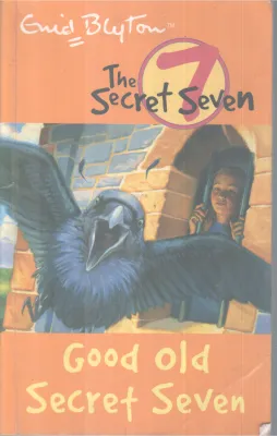 THE SECRET SEVEN BY ERID BLYTON