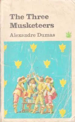 THE THREE MUSKETEERS BY ALEXANDRE DUMAS