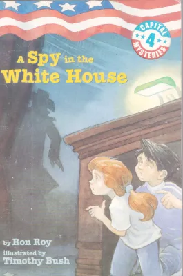 A SPY IN THE WHITW HOUSE BY RON ROY