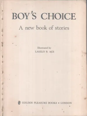BOY'S CHOICES BY LASZLO B ACS