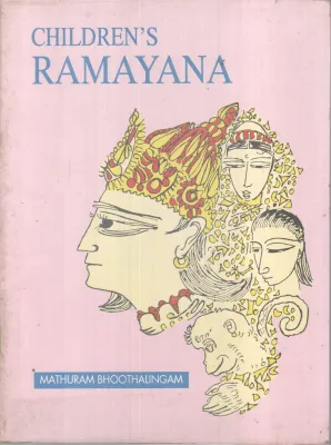 CHILDREN'S RAMAYANA BY MATHURAM BHOOTHALINGAM