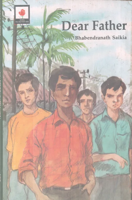 DEAR FATHER BY BHABENDRA NATH SAIKAI