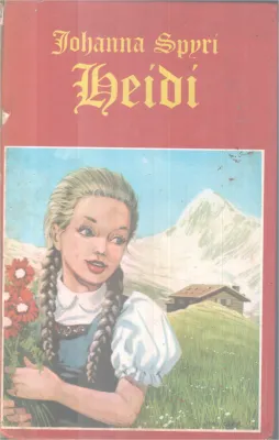 HEIDI BY JOHANNA SPYRI