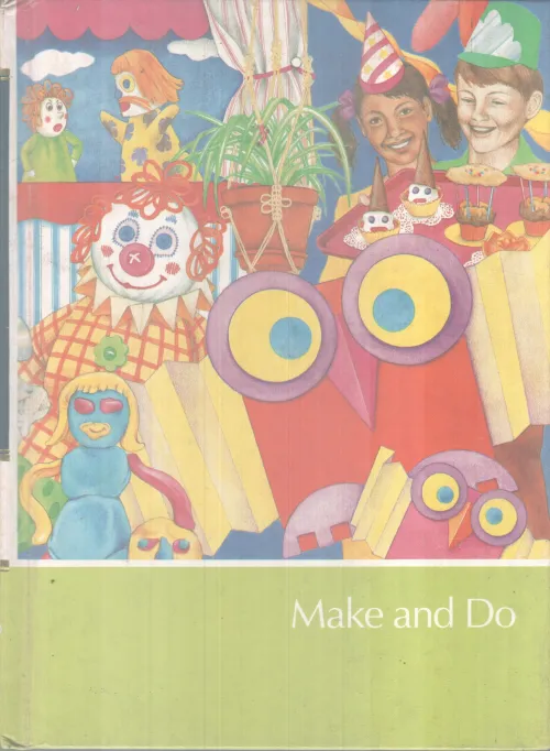 MAKE AND DO BY GROUP OF EDITORS