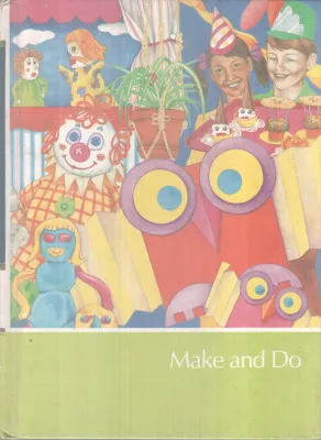MAKE AND DO BY GROUP OF EDITORS