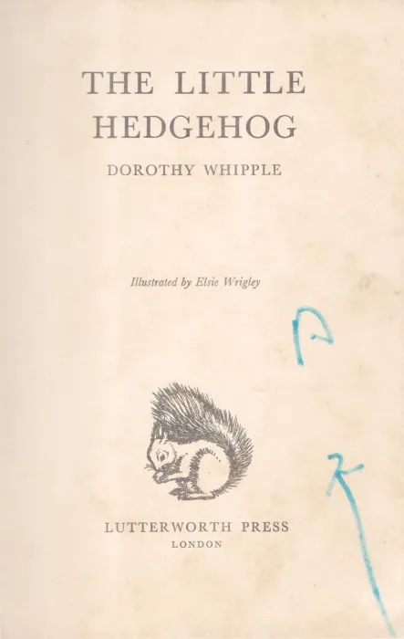THE LITTLE HEDGEEHOG BY DOROTHY WHIPPLE