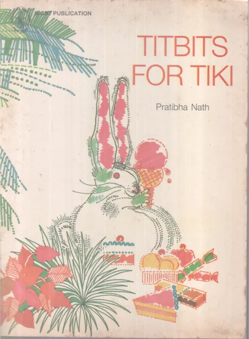 TITBITS FOR TIKI BY PRATHIBHA NATH