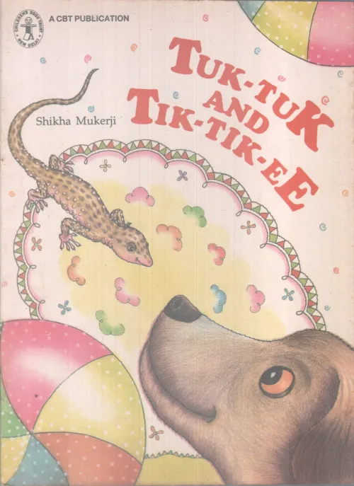 TUK-TUK AND TIK-TIK-EE BY SHIKA MUKERJI