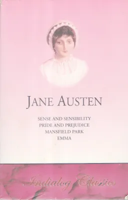 SENSE AND SENSIBILITY ,PRIDE AND PREJUDICE, MANSFIELD PARK,EMMA BY JANE AUSTEN