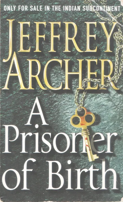 A PRISONER OF BIRTH BY JEFFREY ARCHER