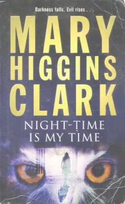 NIGHT TIME IS MY TIME BY MARY HIGGINS CLARK