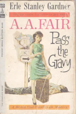 PASS THE GRAVY BY ERLE STANLEY GARDNER