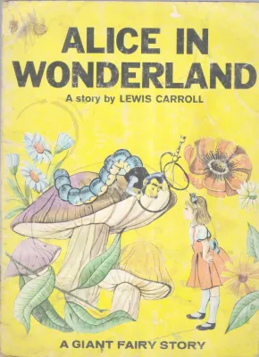 ALICE IN WONDERLAND BY LEWIS CARROLL