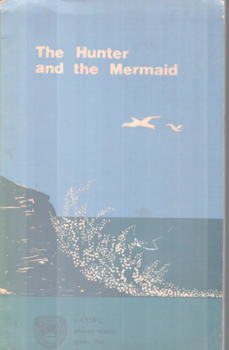 THE HUNTER AND THE MERMAID BY GROUP OF EDITORS