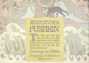 THE TALE OF TSAR SALTAN BY ALEXANDER PUSHKIN