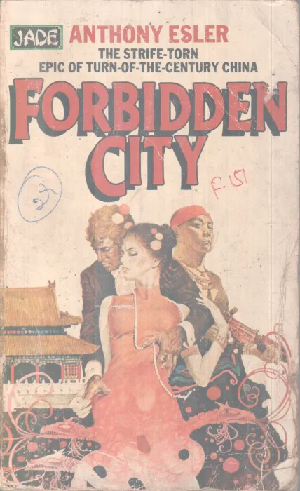 FORBIDDEN CITY BY ANTHONY ESLER