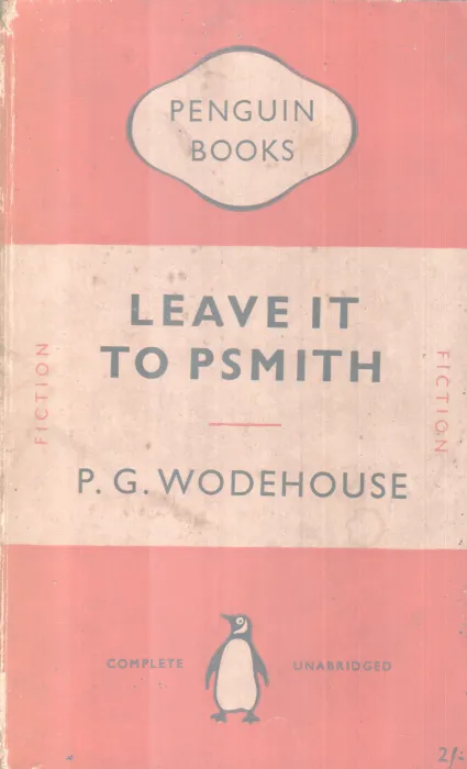 LEAVE IT TO PSMITH BY P.G WODEHOUSE