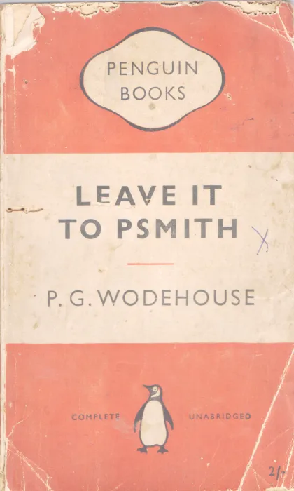 LEAVER IT TO PSMITH BY P.G WODEHOUSE