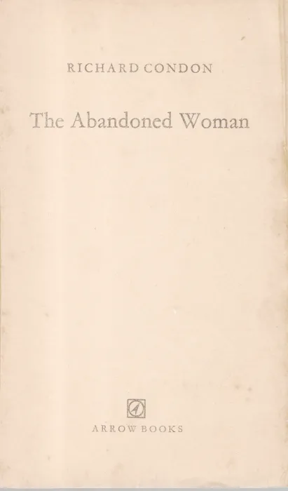 THE ABANDONED WOMAN BY RICHARD CONDON