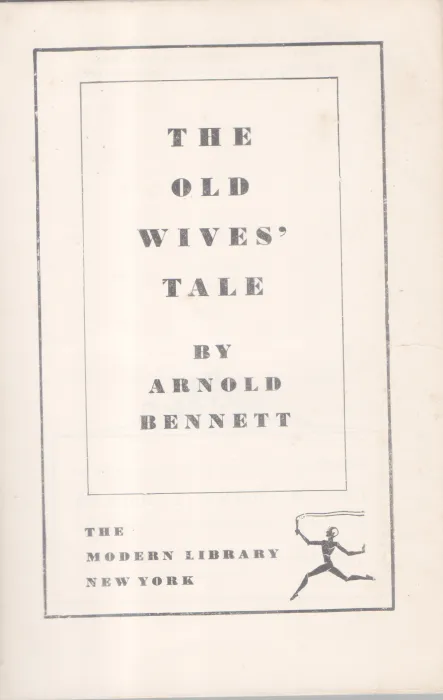 THE OLD WIVES' TALE BY ARNOLD BENNETT