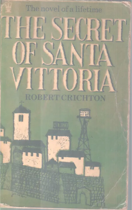 THE SECRET OF SANTA VITTORIYA BY ROBERT CRICHTON