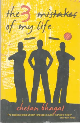 THE THREE MISTAKES OF MY LIFE BY CHETAN BHAGAT