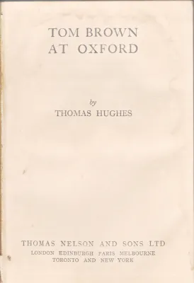 TOM BROWN AT OXFORD BY THOMAS HUGES