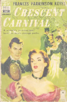 CRESCENT CARNIVAL BY FRANCES PARKISON KEYES