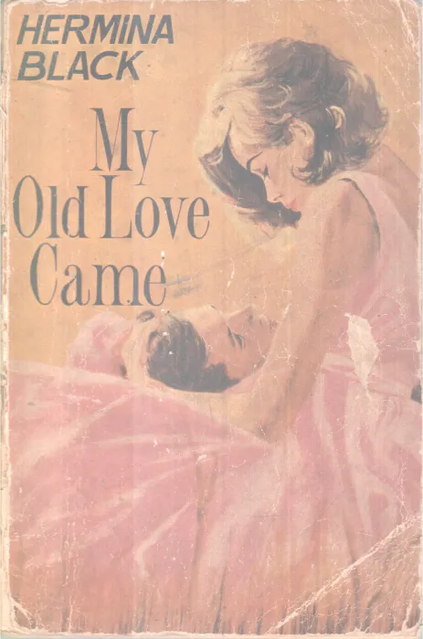 My Old love Came BY Hermina Black
