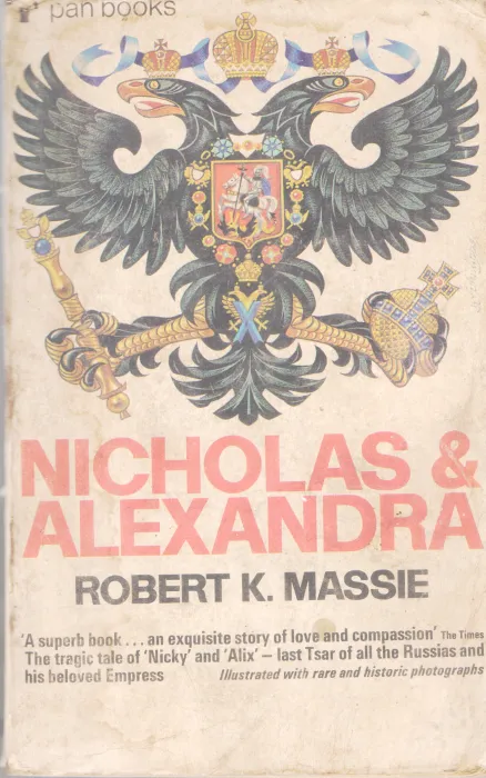 NOICHOLAS AND ALEXANDRA BY ROBERT K. MASSIE