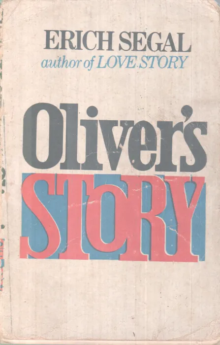 OLIVER'S STORY BY ERICH SEGAL