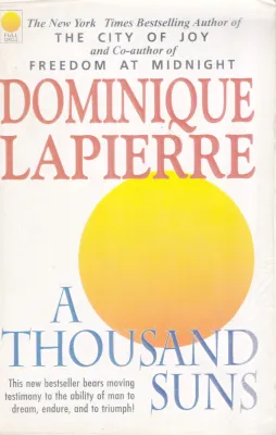 A THOUSAND SUNS BY DOMINIQUE LAPIERRE