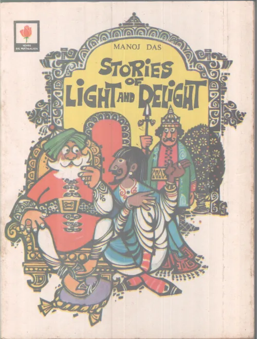 STORIES LIGHT AND THE DELIGHT BY MANOJ DAS