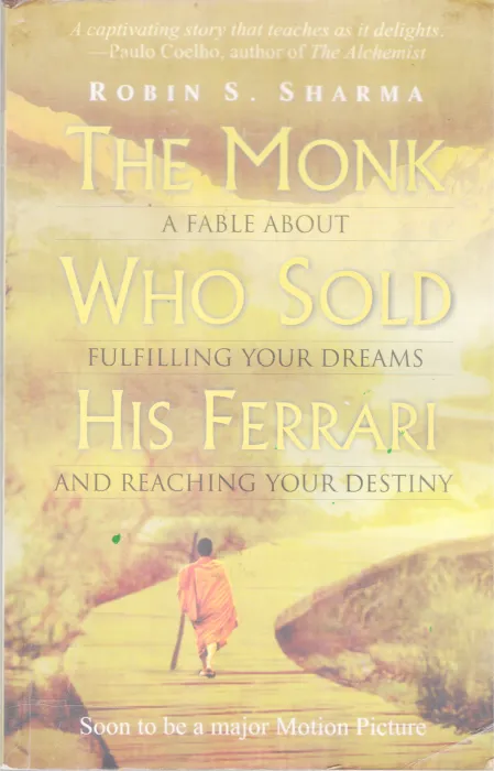THE MONK , WHO SOLD , HIS FERRARI BY ROBBIN. S. SHARMA