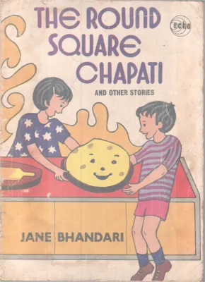 The Round Square Chappathi BY Jane Bhandari